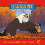 Yakari und Großer Adler (Yakari 1): Das Original-Hörspiel zur TV-Serie Hörbuch