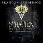 Schatten über Elantel (Mistborn 5) Hörbuch