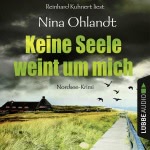 Keine Seele weint um mich Hörbuch