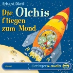 Die Olchis fliegen zum Mond Hörbuch