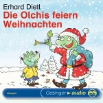 Die Olchis feiern Weihnachten Hörbuch