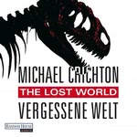 The Lost World - Vergessene Welt Hörbuch