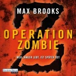 World War Z: Operation Zombie Hörbuch