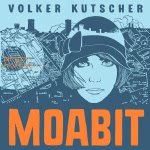 Moabit (Gereon Rath 0.5) Hörbuch