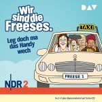 Leg doch ma das Handy wech (Wir sind die Freeses 2) Hörbuch