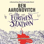 The Furthest Station: A PC Peter Grant Novella Hörbuch