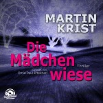 Die Mädchenwiese Hörbuch