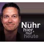 Nuhr hier, nur heute Hörbuch