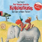 Der kleine Drache Kokosnuss bei den wilden Tieren (Der kleine Drache Kokosnuss 25)