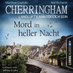 Mord in heller Nacht (Cherringham - Landluft kann tödlich sein 26) Hörbuch