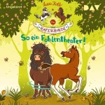 So ein Fohlentheater! Hörbuch