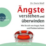 Ängste verstehen und überwinden Hörbuch