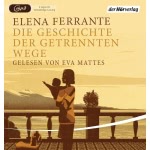 Die Geschichte der getrennten Wege (Die Neapolitanische Saga 3)
