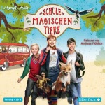 Die Schule der magischen Tiere 1 Hörbuch
