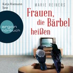 Frauen, die Bärbel heißen Hörbuch