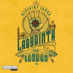 Das Labyrinth von London Hörbuch