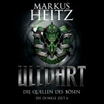 Die Quellen des Bösen (Ulldart: Die Dunkle Zeit 6)