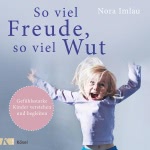 So viel Freude, so viel Wut Hörbuch