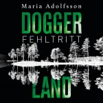 Doggerland. Fehltritt Hörbuch