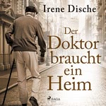 Der Doktor braucht ein Heim Hörbuch