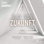 Blick in die Zukunft
