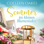 Sommer im kleinen Blumenladen Hörbuch
