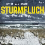 Sturmfluch. Ostfriesland-Krimi Hörbuch