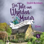 Der Tote von Wynden Manor Hörbuch
