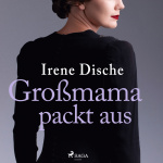 Großmama packt aus Hörbuch