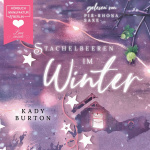 Stachelbeeren im Winter Hörbuch