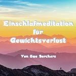 Einschlafmeditation für Gewichtsverlust