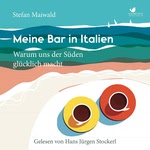 Das Italien-Prinzip - So geht Glück!