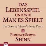 Das Lebensspiel und wie man es spielt  Hörbuch