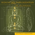 Segnung der Energiezentren 4 Hörbuch