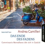 Das Ende des Fadens - Commissario Montalbano übt sich in Geduld Hörbuch