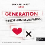 Generation Beziehungsunfähig  Hörbuch