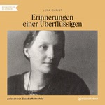 Erinnerungen einer Überflüssigen  Hörbuch