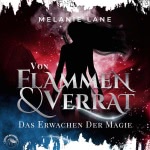 Von Flammen und Verrat - Das Erwachen der Magie