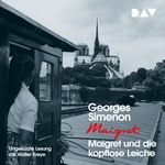 Maigret und die kopflose Leiche