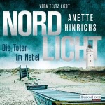 Nordlicht - Die Toten im Nebel Hörbuch