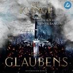 Die Klinge des Glaubens Hörbuch