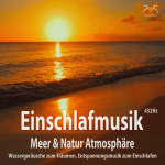 Einschlafmusik (432Hz) - Meer Natur Atmosphäre