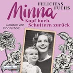 Minna - Kopf hoch, Schultern zurück  Hörbuch