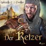 Der Ketzer  Hörbuch
