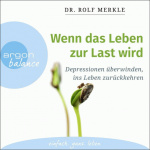 Wenn das Leben zur Last wird Hörbuch