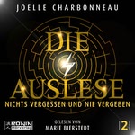 Die Auslese - Nichts vergessen und nie vergeben Hörbuch