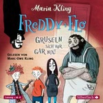Freddy und Flo gruseln sich vor gar nix! Hörbuch