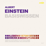 Albert Einstein (1879-1955) Basiswissen
