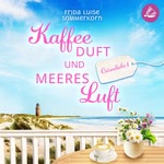 Kaffeeduft und Meeresluft Hörbuch