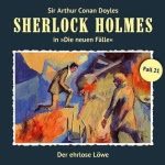 Der ehrlose Löwe (Sherlock Holmes - Die neuen Fälle 21)